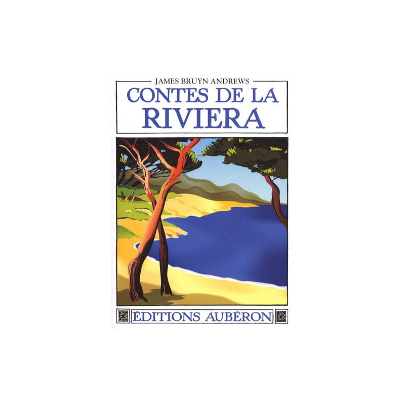 Contes de la Riviera - Suivi de Folklore du pays mentonnais