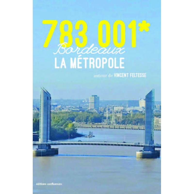783 001* - Bordeaux, la Métropole