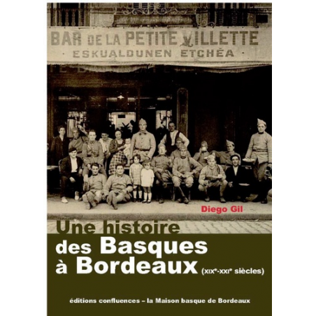 Une histoire des basques à Bordeaux (XIXe-XXIe siècles)