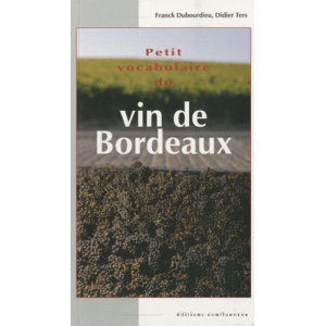Petit vocabulaire du vin de Bordeaux