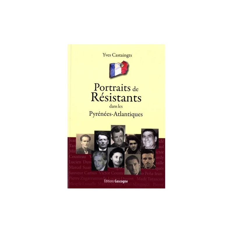 Portraits de Résistants dans les Pyrénées-Atlantiques