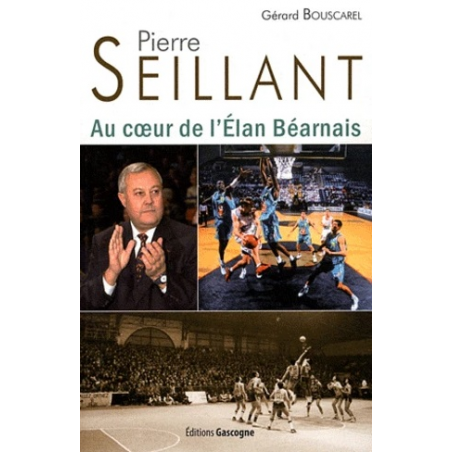 Pierre Seillant - Au coeur de l'Elan Béarnais