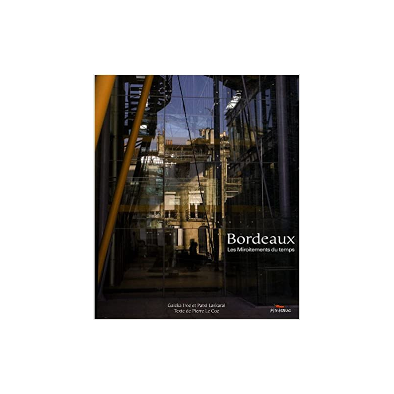 Bordeaux : Les miroitements du temps