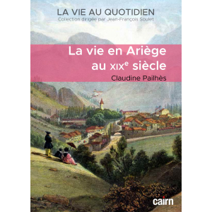 La vie en Ariège au XIXe siècle aux éditions Cairn