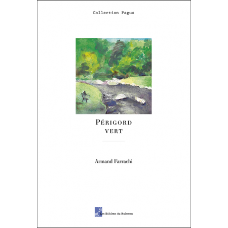 La couverture du livre Périgord vert d'Armand Farrachi aux éditions du Ruisseau