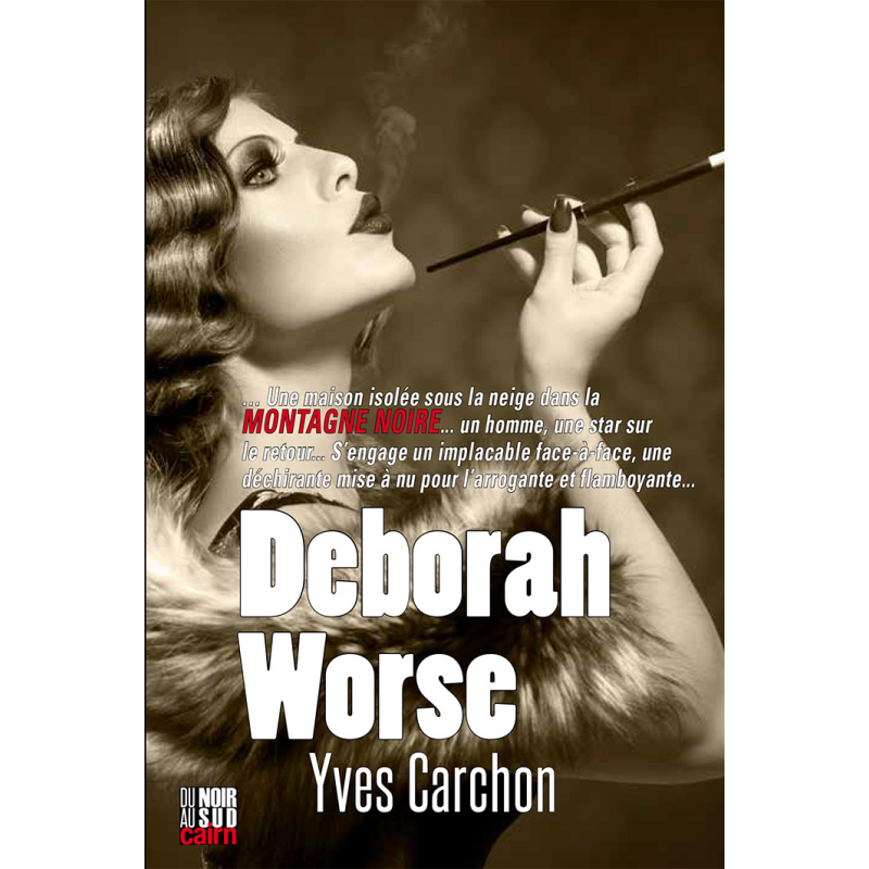 Couverture de « Deborah Worse », roman noir d'Yves Carchon aux éditions cairn