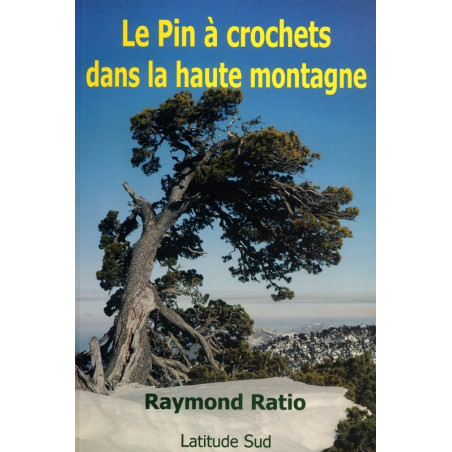Le Pin à crochets dans la haute montagne - botanique Pyrénées