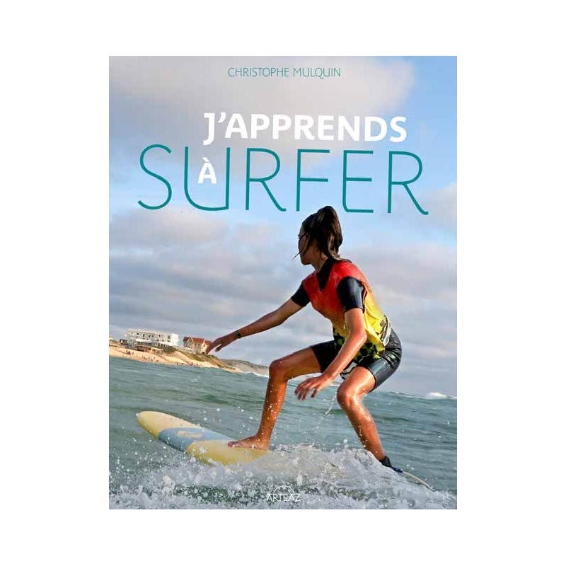 Le livre J'apprends à surfer de Christophe Mulquin aux éditions Arteaz