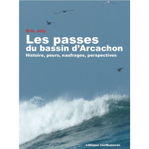 Le livre Les passes du Bassin d'Arcachon d'Eric Joly