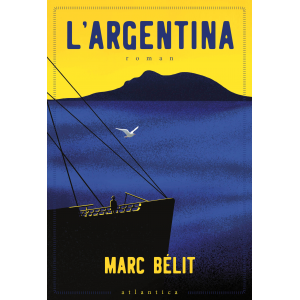 Couverture de « L'argentina » de Marc Bélit