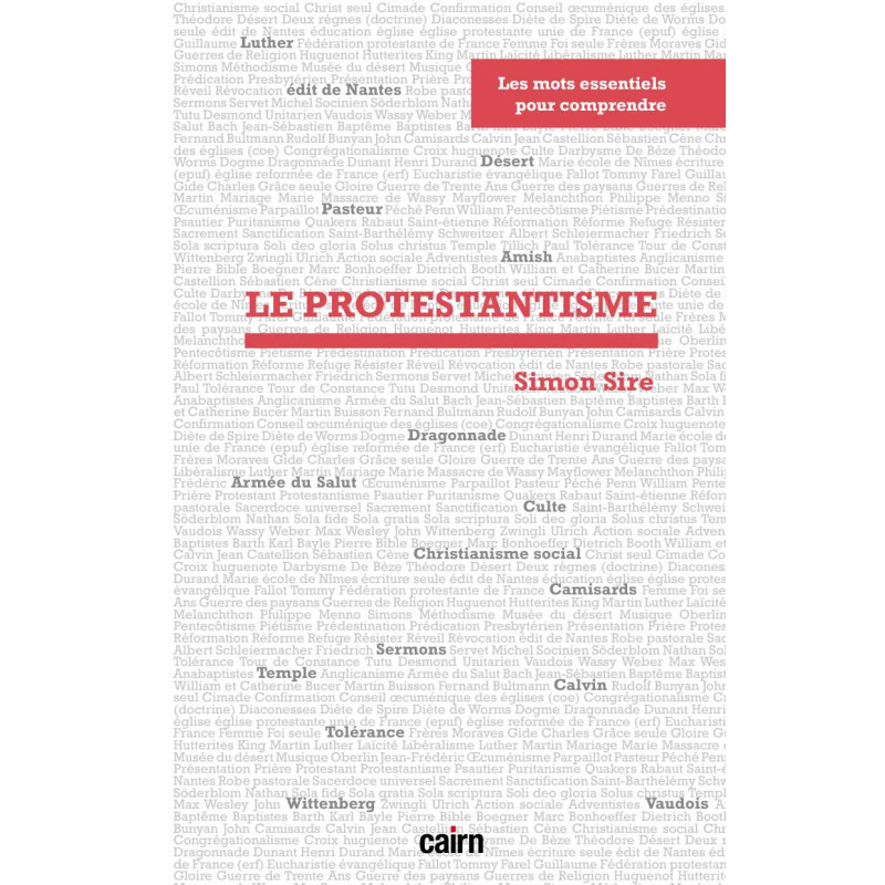 Les mots essentiels pour comprendre... le Protestantisme de Simon Sire - 9791070063590