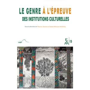 Le genre à l'épreuve des institutions culturelles de Maurice Daumas et Nadia Mékouar-Hertzberg - 9782353111060
