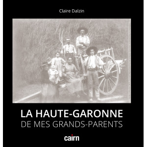La Haute-Garonne de mes grans-parents de Claire Dalzin - 9791070063064