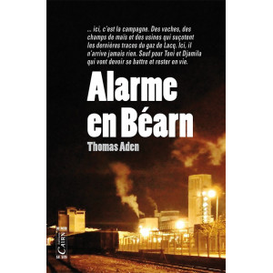 Alarme en Béarn - Thomas Aden - roman policier