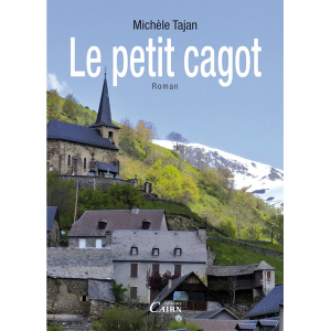 Le petit cagot, roman Pyrénées Béarn