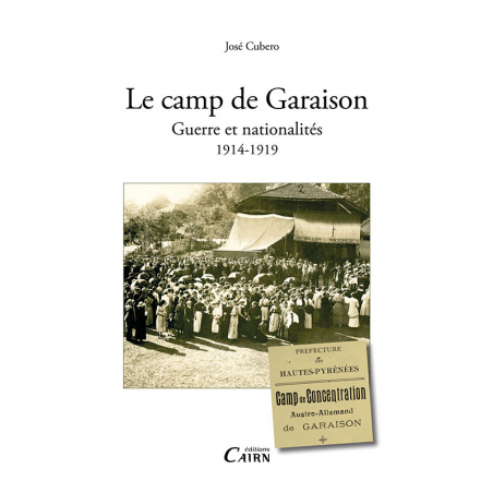 Le camp de Garaison Guerre et nationalités 1914-1919